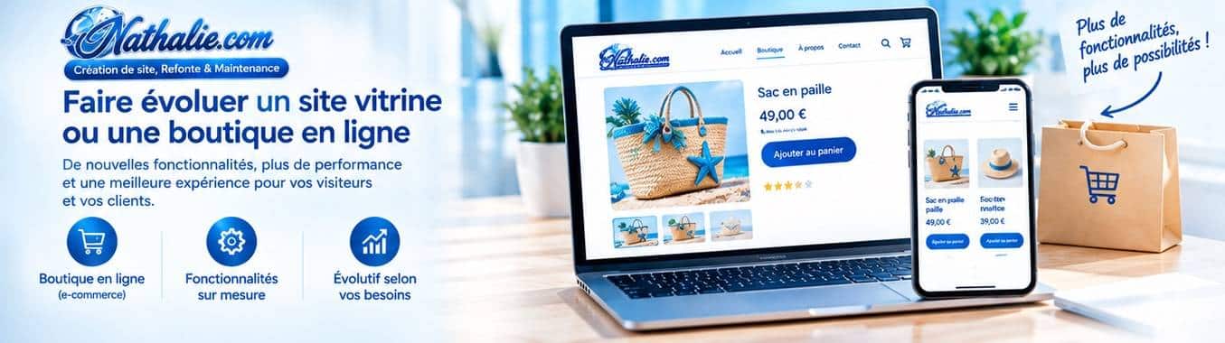 Faire évoluer un site vitrine ou une boutique en ligne